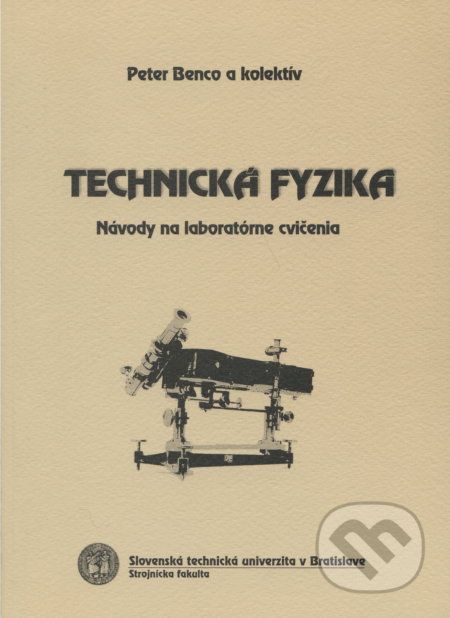 Technická fyzika : návody na laboratórne cvicenia - Peter Benco a kolektiv - obrázek 1