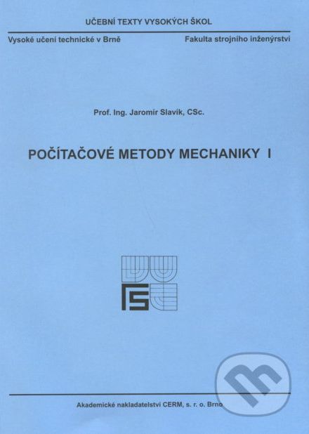 Počítačové metody mechaniky I. - Jaromír Slavík - obrázek 1