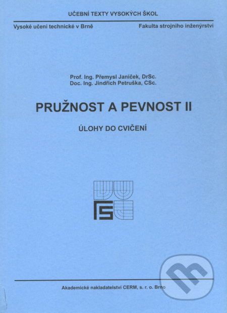 Pružnost a pevnost II. - Úlohy - Přemysl Janíček - obrázek 1