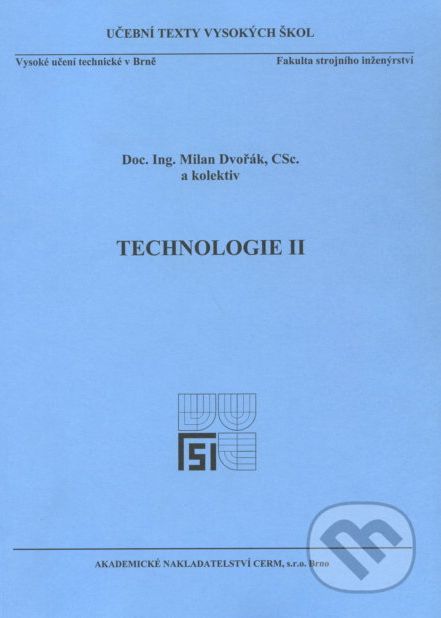 Technologie II. - Milan Dvořák - obrázek 1