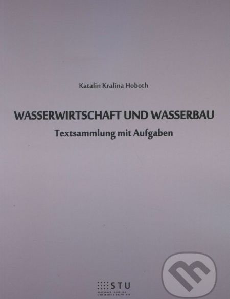 Wasserwirtschaft und wasserbau - Katalin Kralina Hoboth - obrázek 1
