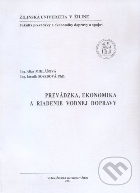 Prevádzka, ekonomika a riadenie vodnej dopravy - Alica Miklašová - obrázek 1