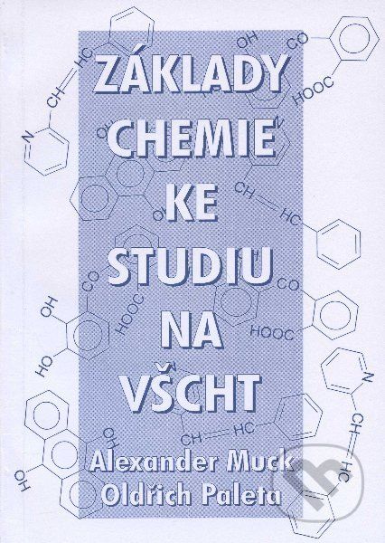 Základy chemie ke studiu na VŠCHT - Alexander Muck - obrázek 1