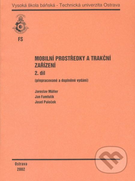 Mobilní prostředky a trakční zařízení - Jaroslav Muller - obrázek 1