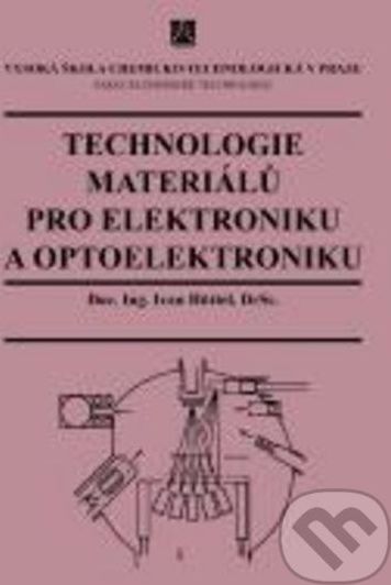 Technologie materiálů pro elektroniku a optoelektroniku - Ivan Hüttel - obrázek 1