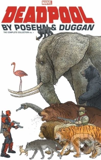 Deadpool by Posehn & Duggan - Gerry Duggan, Brian Posehn, Scott Koblish (ilustrácie), Mike Hawthorne (ilustrácie) - obrázek 1
