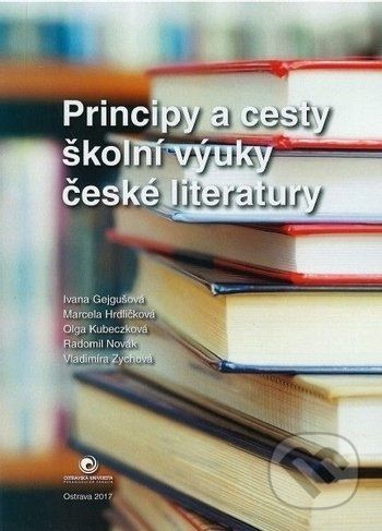Principy a cesty školní výuky české literatury - Kolektiv autorů - obrázek 1