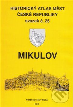 Historický atlas měst České republiky: Mikulov - Robert Šimůnek - obrázek 1