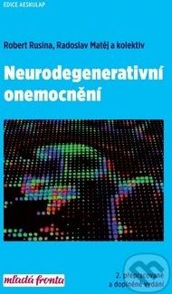 Neurodegenerativní onemocnění - Robert Rusina, Radoslav Matěj - obrázek 1