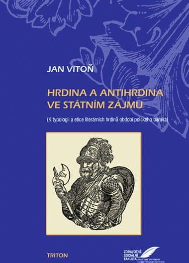 Vitoň Jan: Hrdina a antihrdina ve státním zájmu - obrázek 1