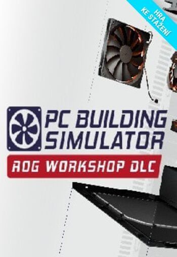 PC Building Simulator - Republic of Gamers Workshop (DLC) Steam PC - Digital - obrázek 1