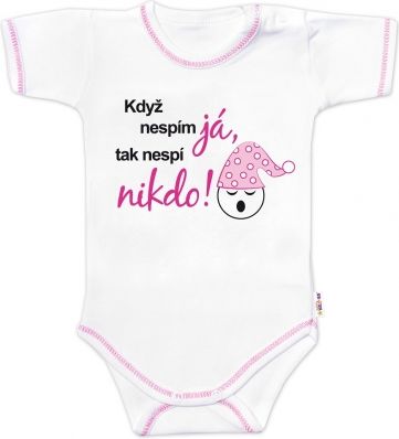 Baby Nellys Body krátký rukáv s vtipným textem  Když nespím já,tak nespí nikdo!, holka - obrázek 1