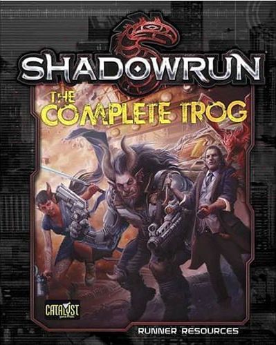 Shadowrun 5th Edition: The Complete Trog - obrázek 1