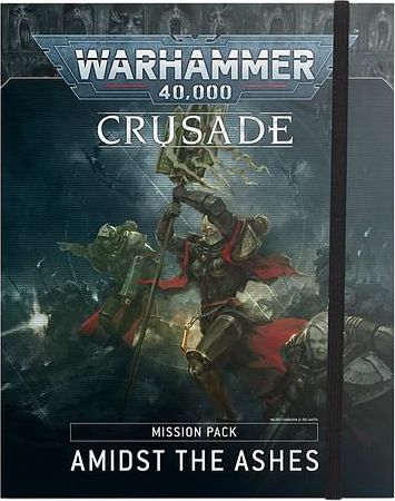 Warhammer 40000: Crusade Mission Pack - Amidst The Ashes - obrázek 1