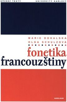 Fonetika francouzštiny - Marie Dohalská Bořek, Olga Schulzová - obrázek 1