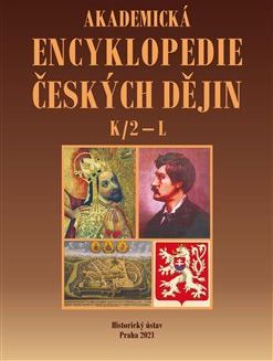 Akademická encyklopedie českých dějin VII. K/2 – L - Jaroslav Pánek, kol. - obrázek 1