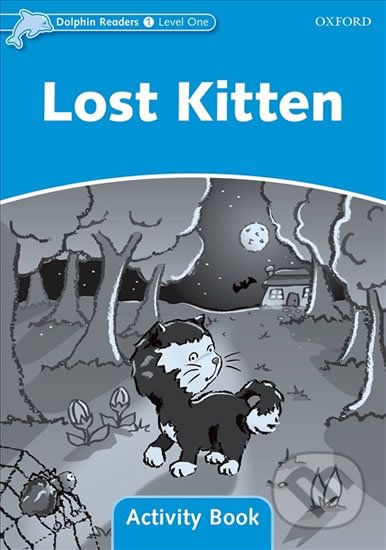 Dolphin Readers 1: Lost Kitten Activity Book - Di Taylor - obrázek 1
