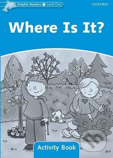 Dolphin Readers 1: Where is It? Activity Book - Craig Wright - obrázek 1
