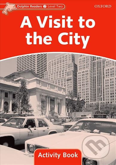 Dolphin Readers 2: Visit to the City Activity Book - Mary Rose - obrázek 1