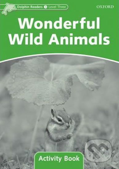 Dolphin Readers 3: Wonderful Wild Animals Activity Book - Craig Wright - obrázek 1