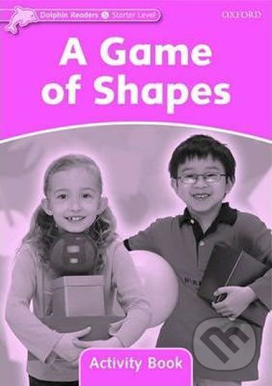 Dolphin Readers Starter: A Game of Shapes Activity Book - Rebecca Brooke - obrázek 1