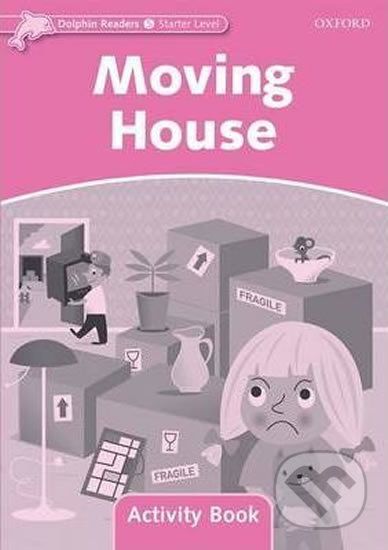 Dolphin Readers Starter: Moving House Activity Book - Oxford University Press - obrázek 1