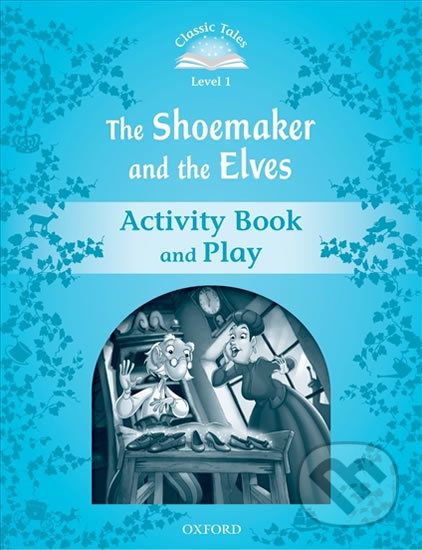 The Shoemaker and the Elves Activity Book and Play (2nd) - Sue Arengo - obrázek 1