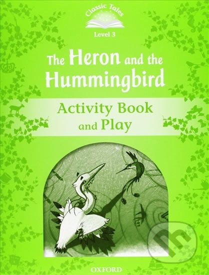The Heron and the Hummingbird Activity Book and Play (2nd) - Sue Arengo - obrázek 1