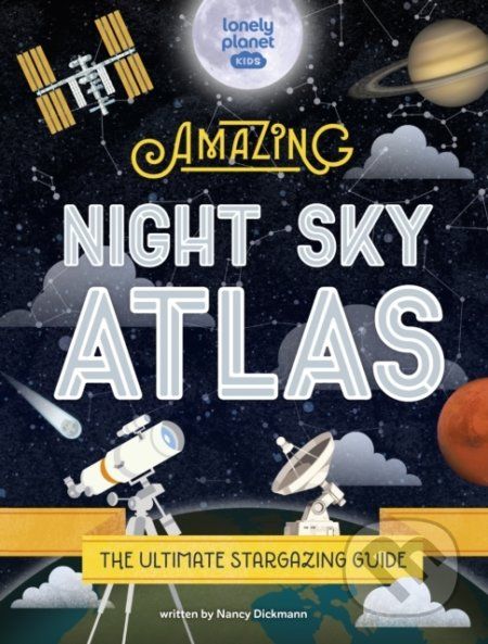 The Amazing Night Sky Atlas - Lonely Planet - obrázek 1