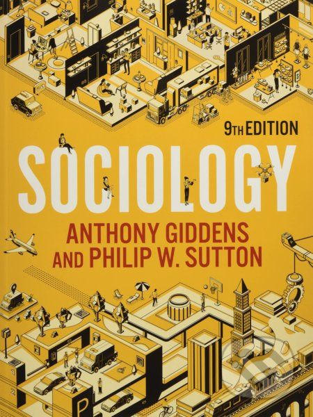 Sociology - Anthony Giddens, Philip W. Sutton - obrázek 1