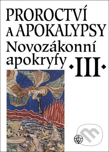 Novozákonní apokryfy III.: Proroctví a Apokalypsy - Jan A. Dus - obrázek 1