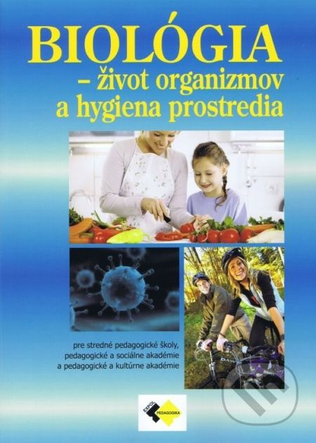 Biológia - život organizmov a hygiena - Expol Pedagogika - obrázek 1