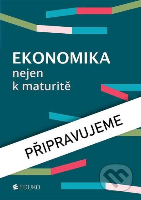 Ekonomika nejen k maturitě - Petr Klínský - obrázek 1