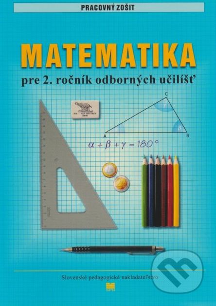 Pracovný zošit z matematiky pre 2. ročník odborných učilíšť - L. Melišková - obrázek 1