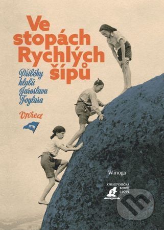 Ve stopách Rychlých šípů - Winoga - obrázek 1