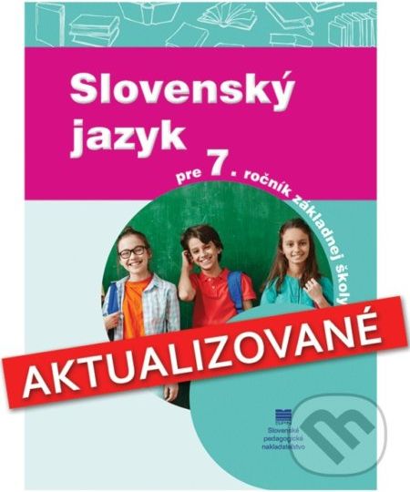 Slovenský jazyk pre 7. ročník základnej školy - Kolektív - obrázek 1