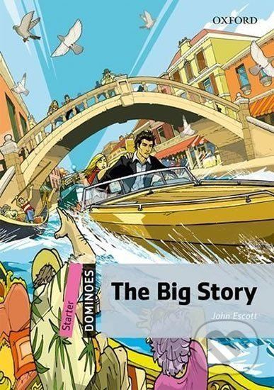 Dominoes Starter: the Big Story (2nd) - John Escott - obrázek 1