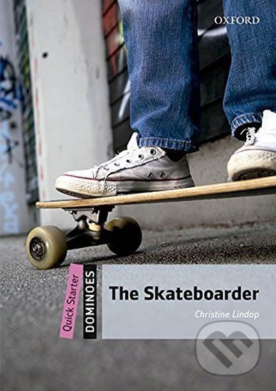 Dominoes Quick Starter: The Skateboarder with Audio Mp3 Pack (2nd) - Christine Lindop - obrázek 1