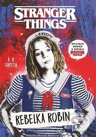 Stranger Things: Rebelka Robin - A.R. Capetta - obrázek 1