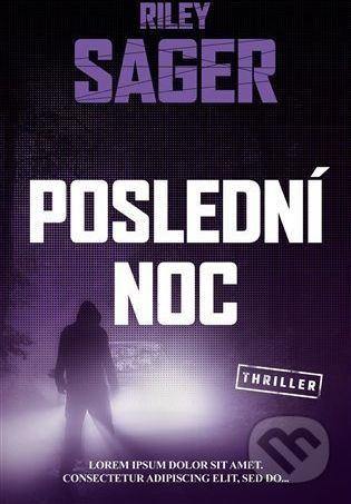 Poslední noc - Riley Sager - obrázek 1