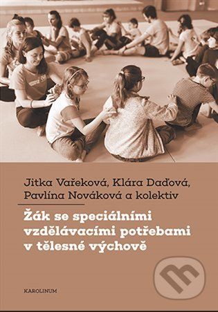 Žák se speciálními vzdělávacími potřebami v tělesné výchově - Jitka Vařeková - obrázek 1