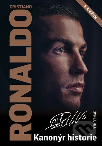 Cristiano Ronaldo - Kanonýr historie - Petr Čermák - obrázek 1