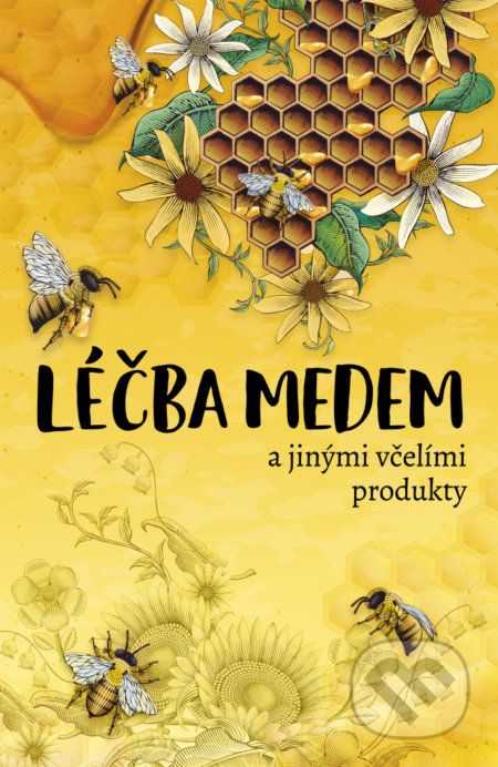 Léčba medem - Bogdan Kedzia, Elzbieta Holderna-Kedzia - obrázek 1