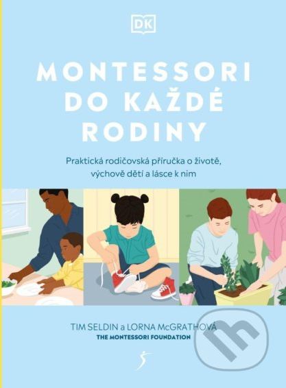 Montessori do každé rodiny - Tim Seldin, Lorna McGrath - obrázek 1