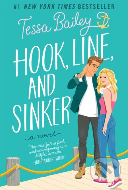 Hook, Line, and Sinker - Tessa Bailey - obrázek 1