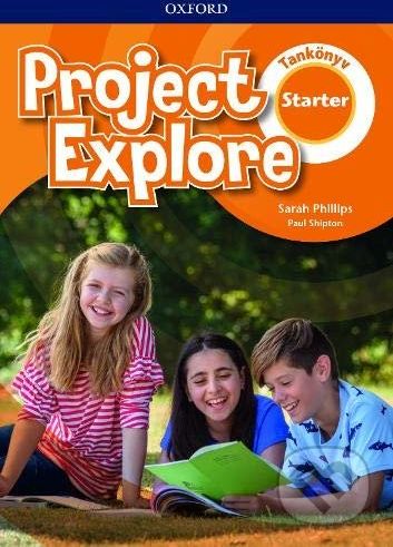 Project Explore Starter - Student's Book (HU Edition) - Sarah Phillips, Paul Shipton - obrázek 1
