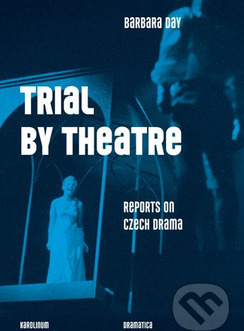 Trial by Theatre - Barbara Day - obrázek 1