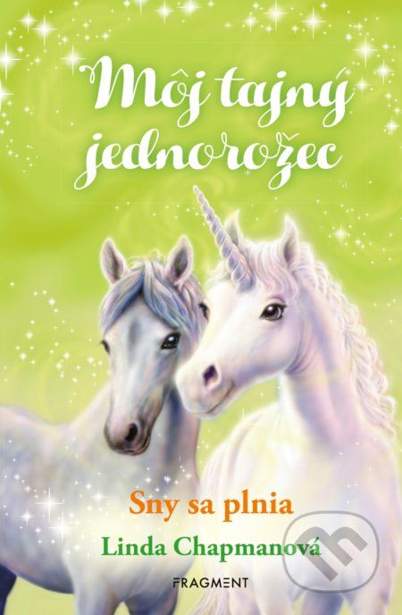Môj tajný jednorožec 2: Sny sa plnia - Linda Chapman, Biz Hull (ilustrátor) - obrázek 1