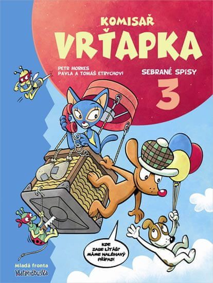 Etrychová Pavla, Morkes Petr: Komisař Vrťapka - Sebrané spisy 3 - obrázek 1
