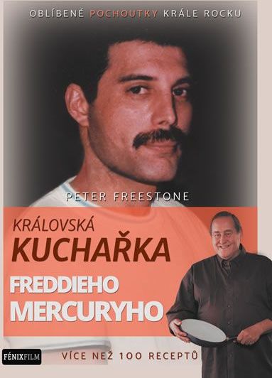 Freestone Peter: Královská kuchařka Freddieho Mercuryho - Více než 100 receptů - obrázek 1